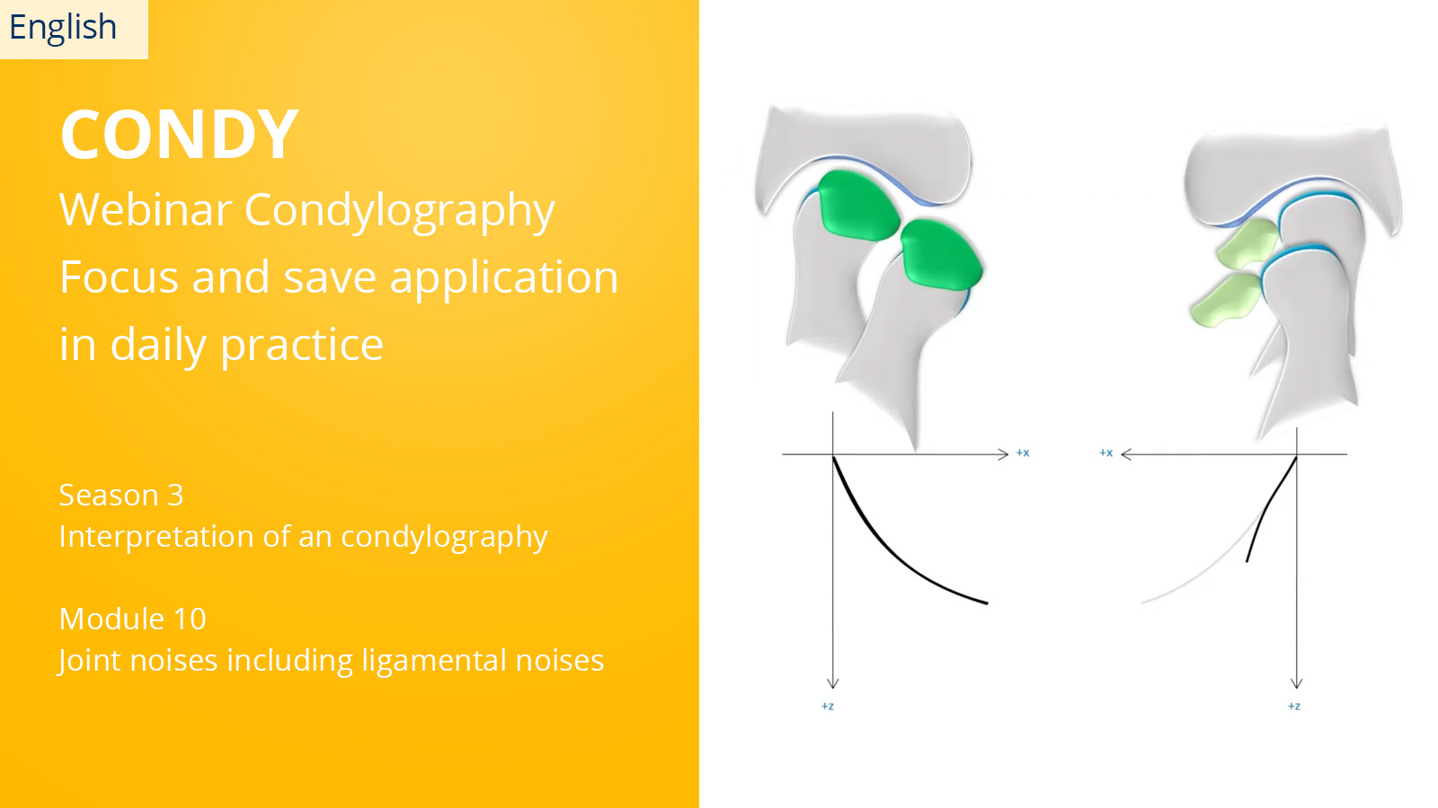 CONDYLOGRAPHY Season 3 – Module 10 – Joint noises including ligamental noises